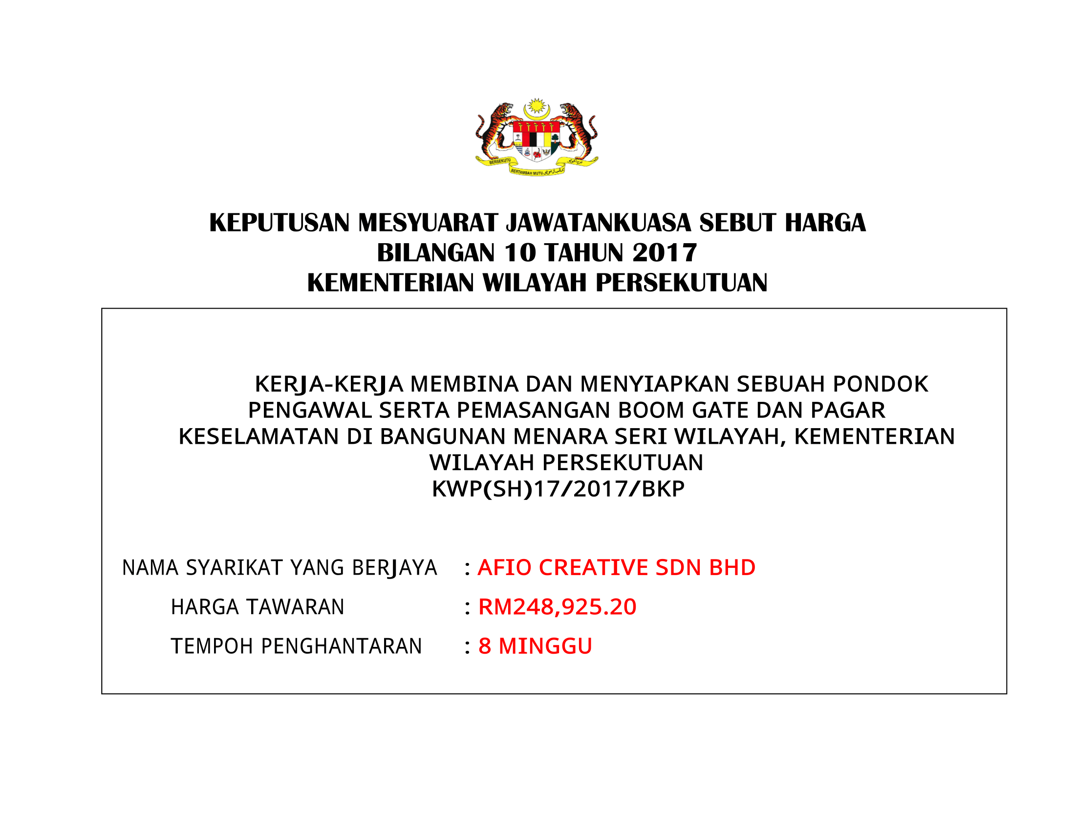 KEPUTUSAN MESYUARAT JAWATANKUASA SEBUT HARGA KEMENTERIAN WILAYAH PERSEKUTUAN BILANGAN 10 TAHUN 2017 BOOM GATE 1